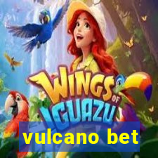 vulcano bet